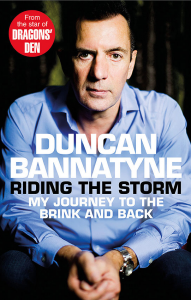 Duncan Bannatyne - Riding the Storm: My Journey to the Brink and Back (Front Cover)