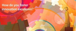 How to Foster Innovation Excellence?